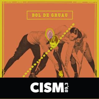 CISM 89.3 : Bol de gruau