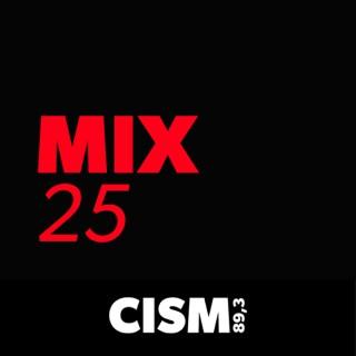 CISM 89.3 : Mix 25