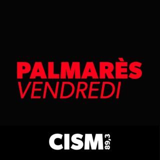 CISM 89.3 : Palmarès du vendredi