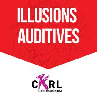 CKRL : Illusions auditives