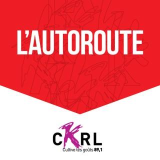 CKRL : L'Autoroute