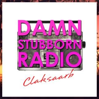 CLAKSAARB - Damn Stubborn Radio