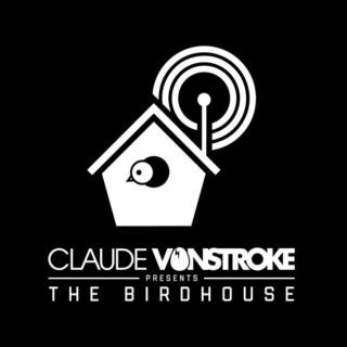 Claude VonStroke presents The Birdhouse