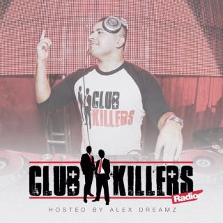 Club Killers Radio hosted by Alex Dreamz