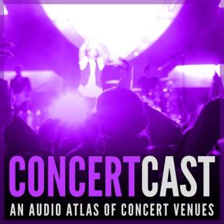 Concert Cast the Podcast