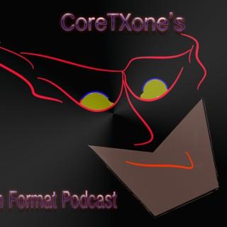 CoreTXone's Podcast