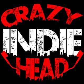 Crazy Indie Head Podcast