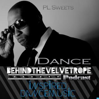 Dance Behind the Velvet Rope with PL Sweets