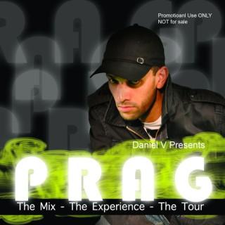 Daniel V Presents PRAG: The Mix - The Experience - The Tour