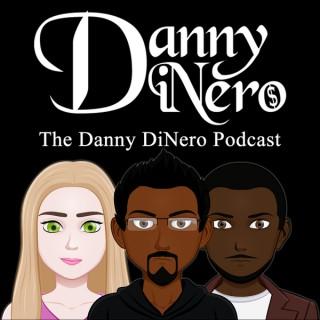 Danny DiNero Podcast