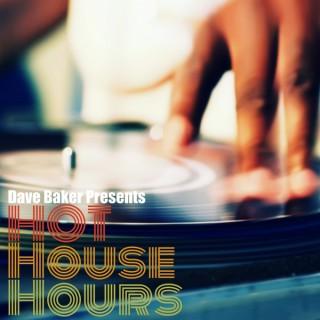 Dave Baker Presents Hot House Hours