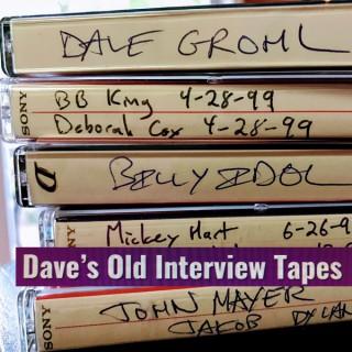 Dave's Old Interview Tapes