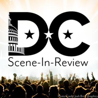 DC Scene-In-Review