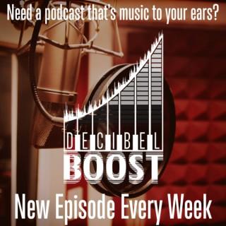 Decibel Boost Podcast