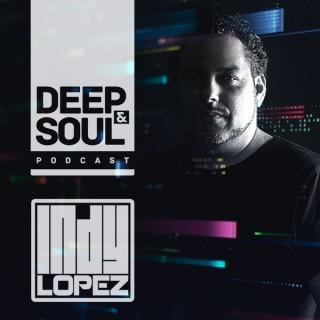 Deep & Soul with Indy Lopez