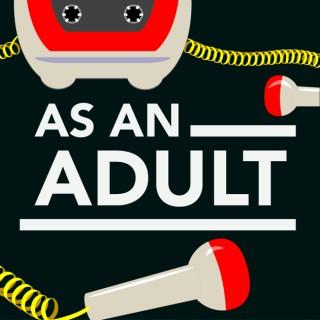 As An Adult