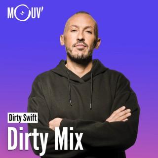 Dirty Swift : Dirty Mix