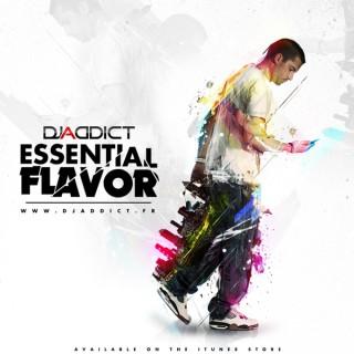Dj Addict - Essential Flavor Podcast