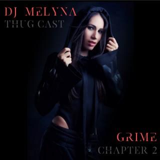 DJ MELYNA - THUG CAST
