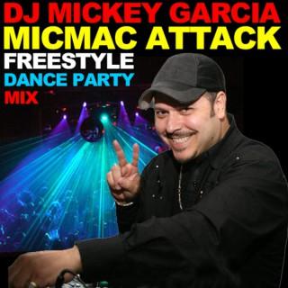DJ Mickey Garcia MICMAC ATTACK