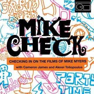 Mike Check with Cameron James & Alexei Toliopoulos