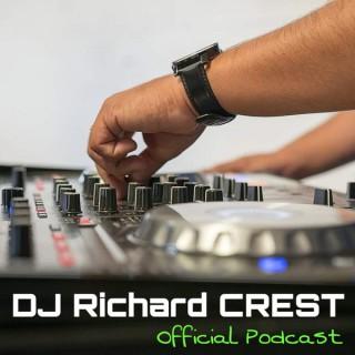 DJ Richard CREST Official Podcast
