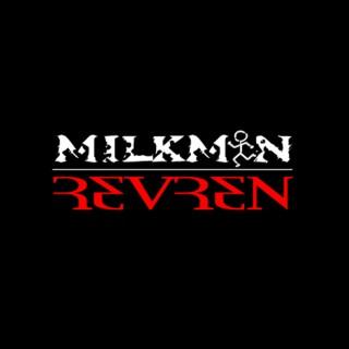 MilkMan & Revren