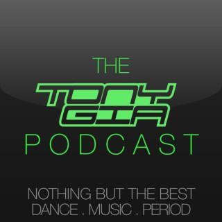 DJ Tony Gia » The Tony Gia Podcast