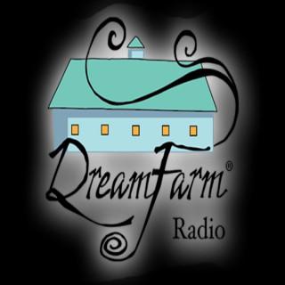 DreamFarm Radio Shows