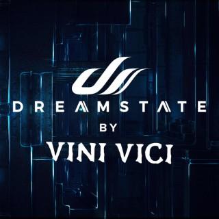Dreamstate Radio by Vini Vici