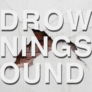 Drowning Sound Podcast