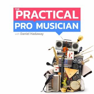 The Practical Pro Musician