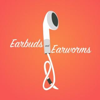 Earbuds And Earworms