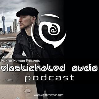 Elastikated Audio Podcast
