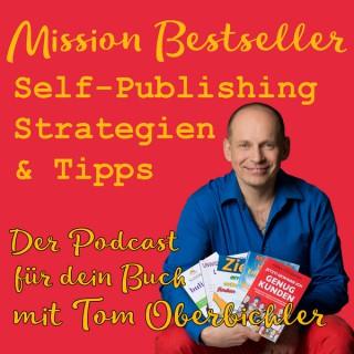 Mission Bestseller - Self-Publishing Strategien & Tipps