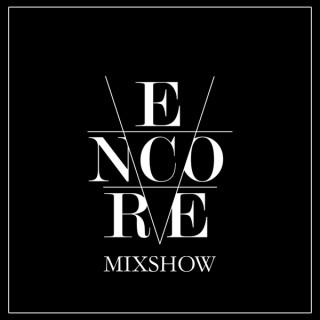 Encore Mixshow
