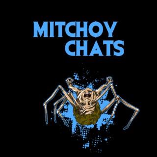 Mitchoy Chats!