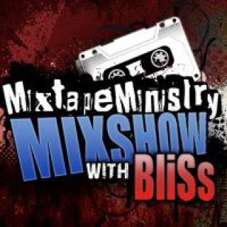 Mixtape Ministry Mixshow with BliSs