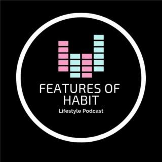 Features of Habit