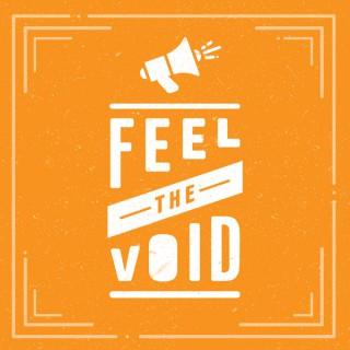 Feel the Void