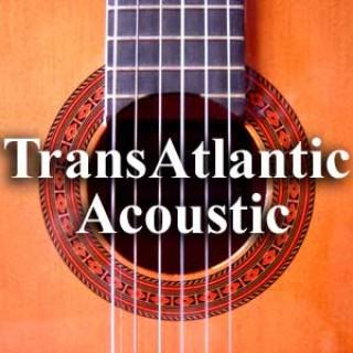 Folk and Acoustic Music - TransAtlantic Acoustic Show from Indieheart.com