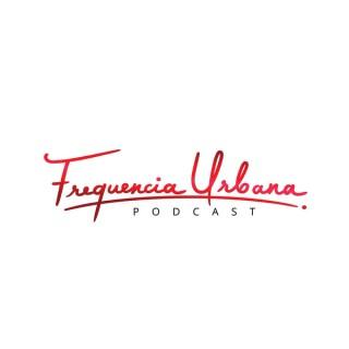 Frequencia Urbana El Podcast