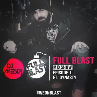 Full Blast Mixshow - djmesta.com