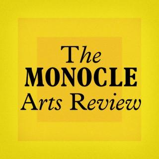 Monocle 24: The Monocle Arts Review