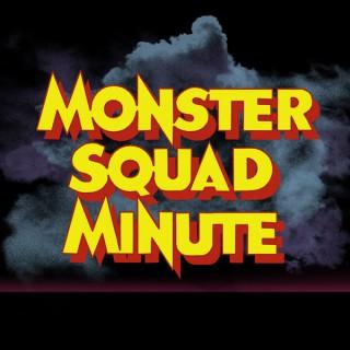 Monster Squad Minute