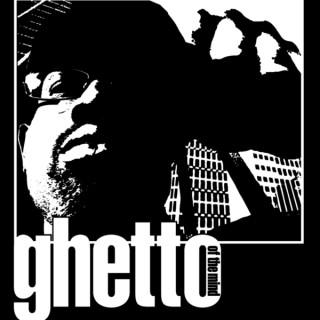 Ghetto Of The Mind
