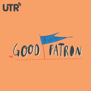 Good Patron - UTR Media