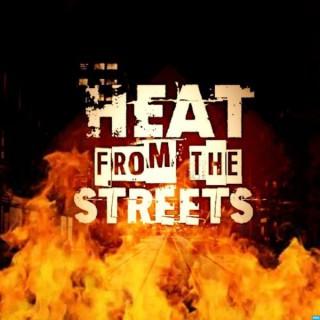 Heat from the Streets Show