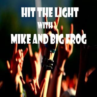 Hit the Light with Mike and Big Frog