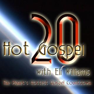 Hot Gospel 20 with Eli Williams